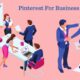 Pinterest for Business