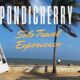 Pondicherry Solo Trip Experience